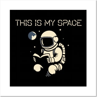 This is My Space Posters and Art